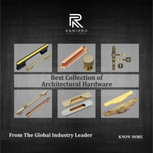 Best Collection of Architectural Hardware from The Global Industry Leader by Ramirroarc.com